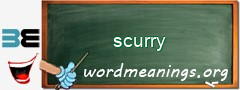 WordMeaning blackboard for scurry